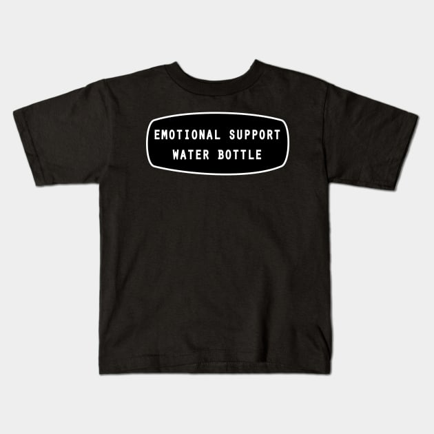 Emotional support water bottle Kids T-Shirt by 4wardlabel